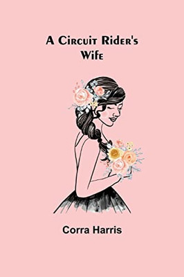 A Circuit Rider'S Wife - 9789355394644