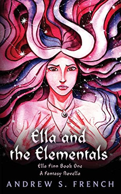 Ella And The Elementals