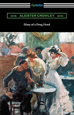 Diary Of A Drug Fiend - 9781420978315