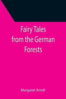 Fairy Tales From The German Forests