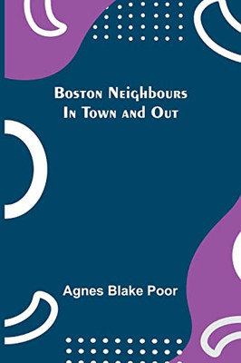 Boston Neighbours In Town And Out - 9789355750396