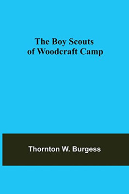 The Boy Scouts Of Woodcraft Camp