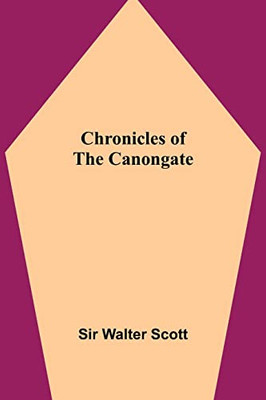 Chronicles Of The Canongate