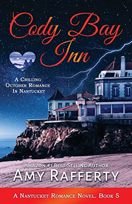 Cody Bay Inn : A Chilling October Romance In Nantucket: