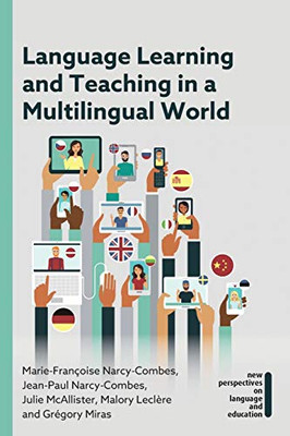 Language Learning and Teaching in a Multilingual World (NEW PERSPECTIVES ON LANGUAGE AND EDUCATION (65)) (Volume 65)
