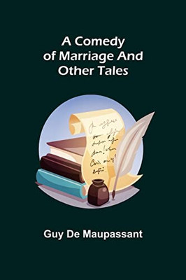 A Comedy Of Marriage And Other Tales