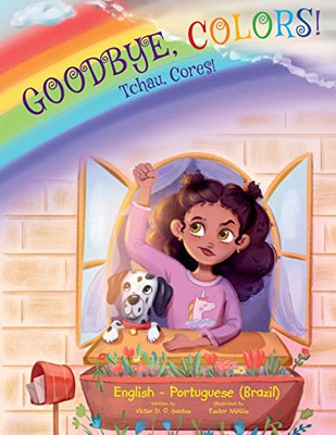 Goodbye, Colors! / Tchau, Cores! - Edição Bilíngue Em Português (Brasil) E Inglês : Children'S Picture Book For Buobooks