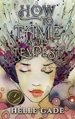 How To Tame A Wild Tempest