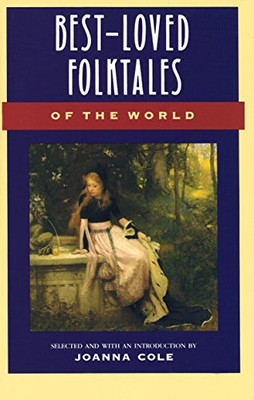 Best-Loved Folktales of the World (The Anchor Folktale Library)