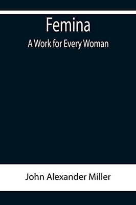 Femina, A Work For Every Woman