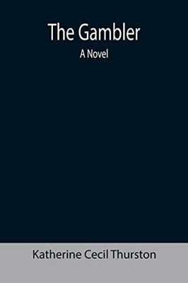 The Gambler : A Novel