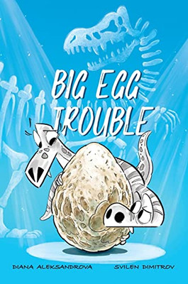 Big Egg Trouble - 9781953118202