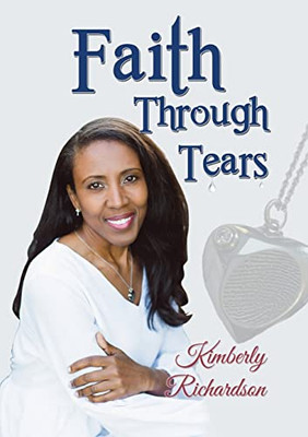 Faith Through Tears - 9781637922538