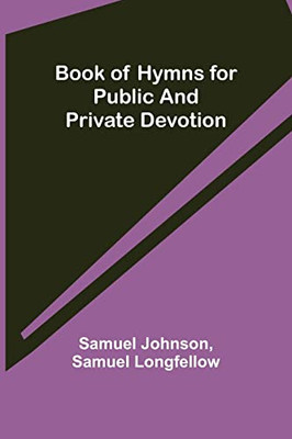 Book Of Hymns For Public And Private Devotion