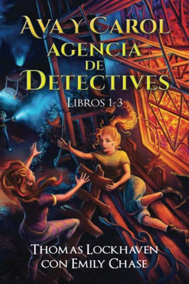 Ava Y Carol Agencia De Detectives Libros 1-3 : Ava & Carol Detective Agency Series: Books 1-3: Book Bundle 1 - 9781639110308