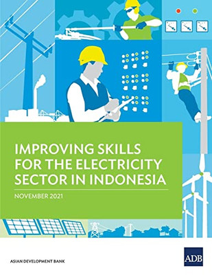 Improving Skills For The Electricity Sector In Indonesia