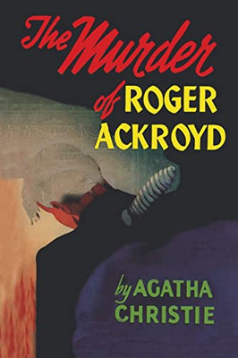 The Murder Of Roger Ackroyd - 9781684226566