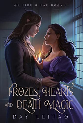 Frozen Hearts And Death Magic - 9781777522759