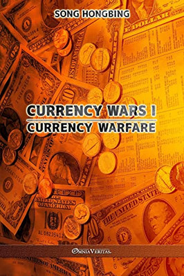 Currency Wars I: Currency Warfare - 9781913890582