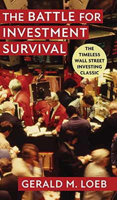 The Battle For Investment Survival : Revised And Expanded Edition