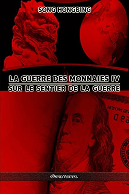 La Guerre Des Monnaies Iv : Sur Le Sentier De La Guerre