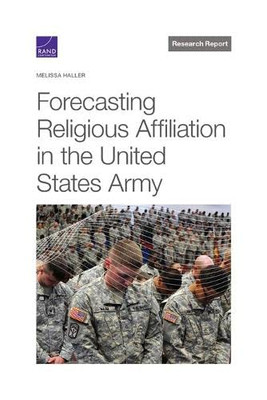 Forecasting Religious Affiliation In The United States Army