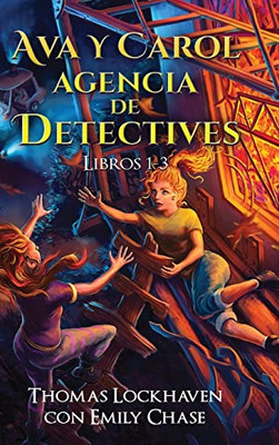 Ava Y Carol Agencia De Detectives Libros 1-3 : Ava & Carol Detective Agency Series: Books 1-3: Book Bundle 1 - 9781639110315