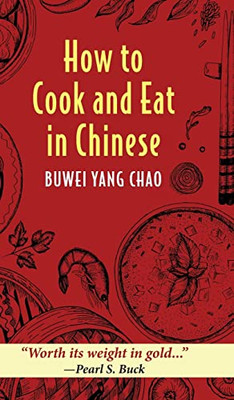 How To Chook And Eat In Chinese : Third Edition Revised And Enlarged