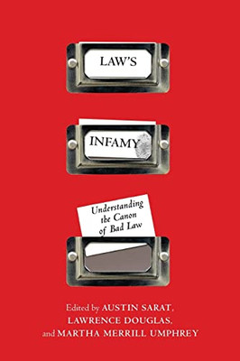 Law'S Infamy : Understanding The Canon Of Bad Law - 9781479812097