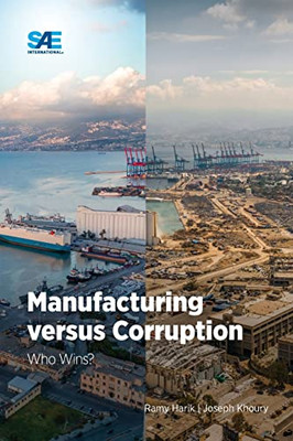 Manufacturing Versus Corruption : Who Wins?