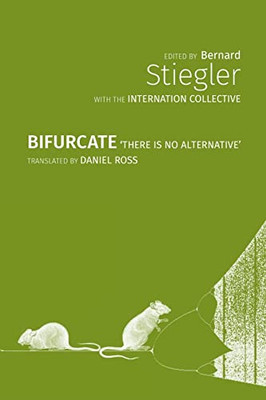Bifurcate : There Is No Alternative