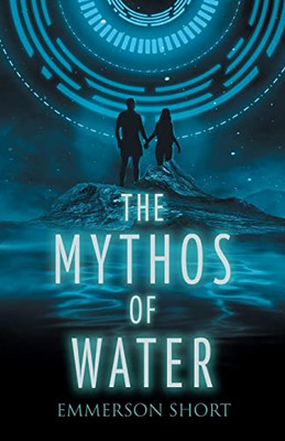 The Mythos Of Water