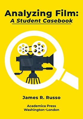Analyzing Film : A Student Casebook