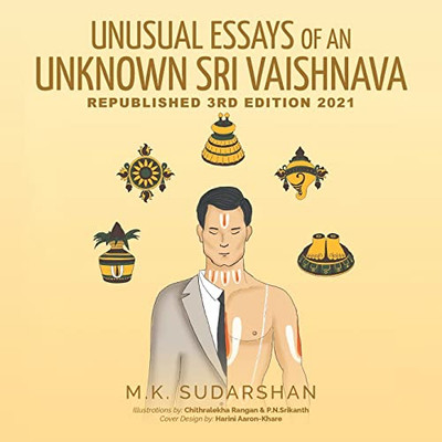 Unusual Essays Of An Unknown "Sri Vaishnava"