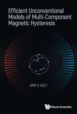 Efficient Unconventional Models Of Multi-Component Magnetic Hysteresis