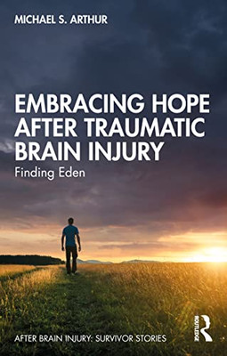 Embracing Hope After Traumatic Brain Injury : Finding Eden - 9781032105789