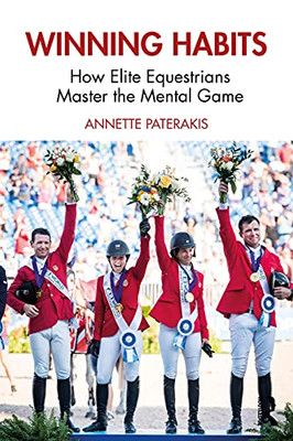Winning Habits : How Elite Equestrians Master The Mental Game - 9781032068381