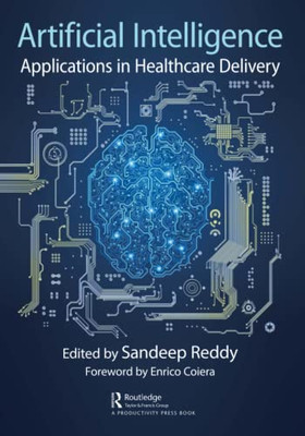 Artificial Intelligence : Applications In Healthcare Delivery