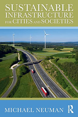 Sustainable Infrastructure For Cities And Societies - 9780367340247