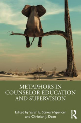 Metaphors In Counselor Education And Supervision - 9781032050515