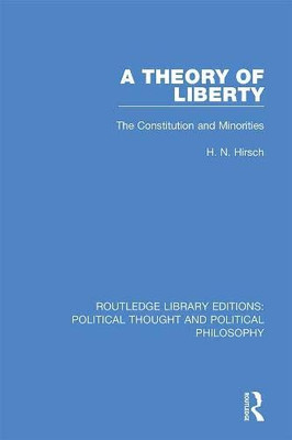 A Theory Of Liberty : The Constitution And Minorities