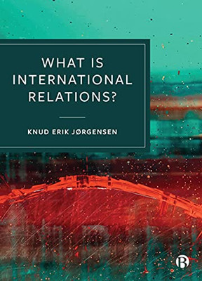 What Is International Relations? - 9781529210965