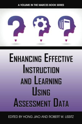 Enhancing Effective Instruction And Learning Using Assessment Data - 9781648026263