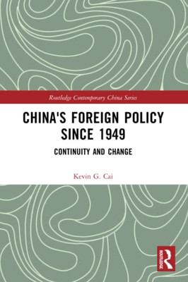 China'S Foreign Policy Since 1949 - 9781032140704