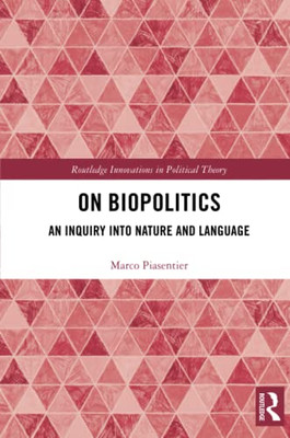On Biopolitics : An Inquiry Into Nature And Language