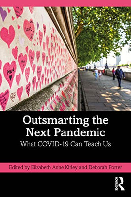 Outsmarting The Next Pandemic : What Covid-19 Can Teach Us - 9781032105307