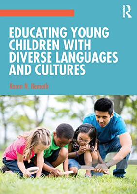 Educating Young Children With Diverse Languages And Cultures - 9780367535087