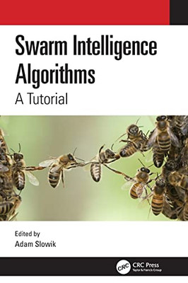 Swarm Intelligence Algorithms : A Tutorial