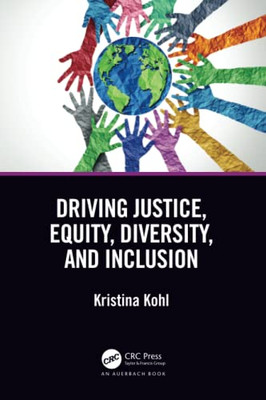 Driving Justice, Equality, Diversity, And Inclusion : The Jedi Journey - 9780367766795