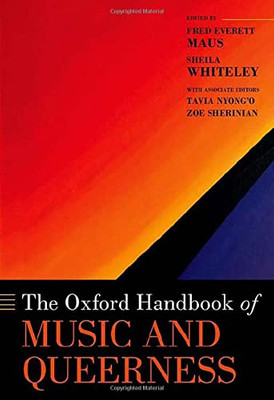 The Oxford Handbook Of Music And Queerness